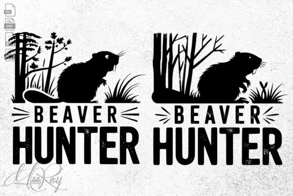 Best Beaver Hunter Ever Funny Hunting Graphics for Crafts