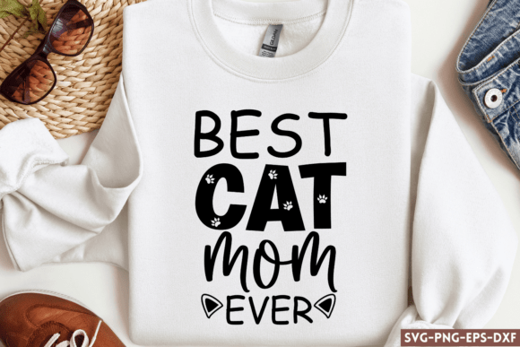 Best Cat Mom Ever SVG for Crafts and Graphics