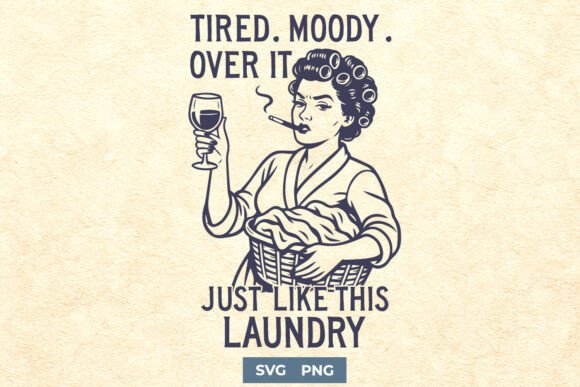 Funny Retro Housewife SVG PNG Tired Mood for Crafts and Graphics