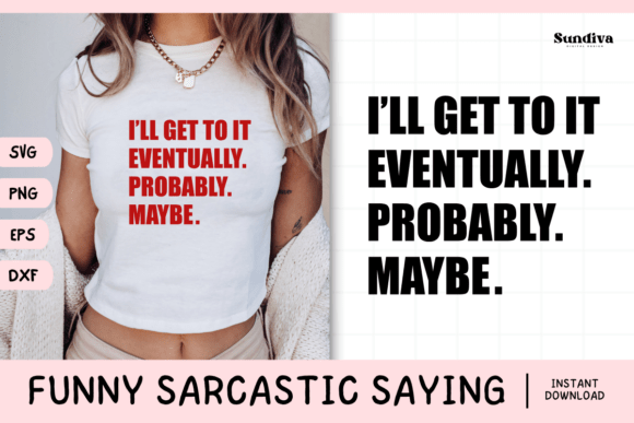 Funny Sarcastic Saying SVG 18 for Crafts and Graphics