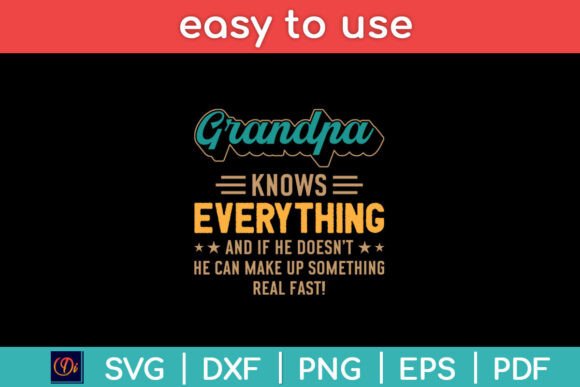 Grandpa Knows Everything Funny Grandpa Graphics for Crafts