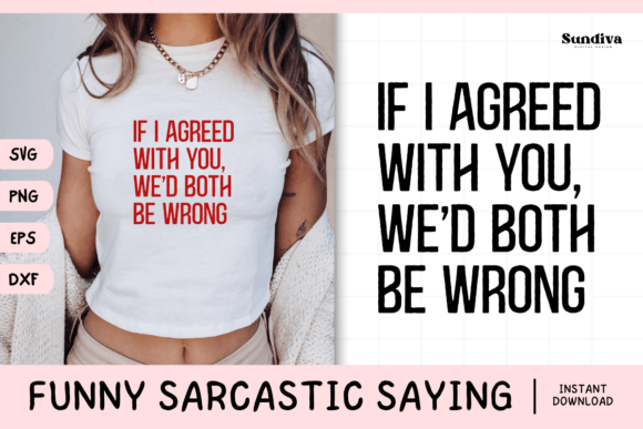 Graphic Asset for Crafts: Funny Sarcastic Saying SVG 15