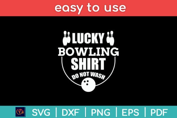 Lucky Bowling Shirt Do Not Wash Svg File