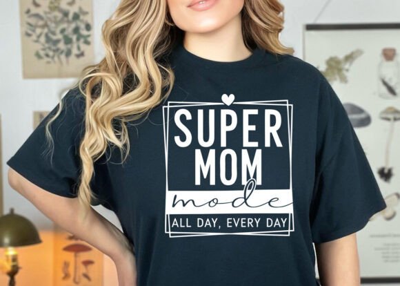 Super Mom Mode SVG Review