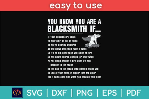 You Are a Blacksmith Funny Metalsmith Graphics for Crafts